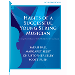 Habits of a Successful YOUNG String Musician - Double Bass Book 1 Double Bass