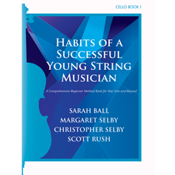 Habits of a Successful YOUNG String Musician - Cello Book 1 Cello