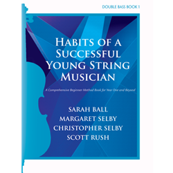 Habits of a Successful YOUNG String Musician - Double Bass Book 1 Double Bass